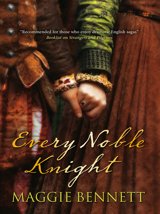 Title details for Every Noble Knight by Maggie Bennett - Available
